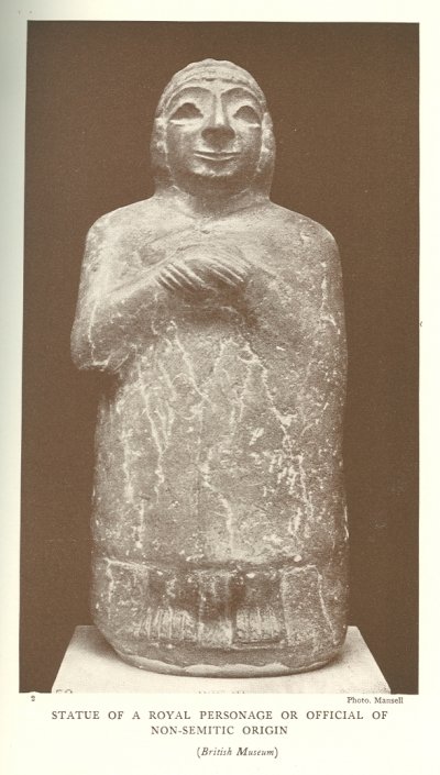 STATUE OF A ROYAL PERSONAGE OR OFFICIAL OF NON-SEMITIC ORIGIN<br> (<i>British Museum</i>)<br> Photo. Mansell